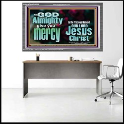 GOD ALMIGHTY GIVES YOU MERCY  Bible Verse for Home Acrylic Frame  GWANCHOR10332  "33X25"