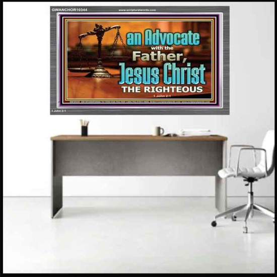 CHRIST JESUS OUR ADVOCATE WITH THE FATHER  Bible Verse for Home Acrylic Frame  GWANCHOR10344  
