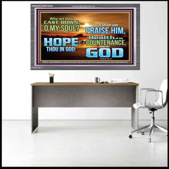 WHY ART THOU CAST DOWN O MY SOUL  Large Scripture Wall Art  GWANCHOR10351  