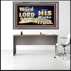 THE WORD OF THE LORD IS ALWAYS RIGHT  Unique Scriptural Picture  GWANCHOR10354  "33X25"