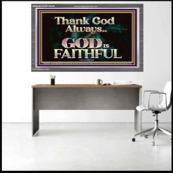 THANK GOD ALWAYS GOD IS FAITHFUL  Scriptures Wall Art  GWANCHOR10435  "33X25"