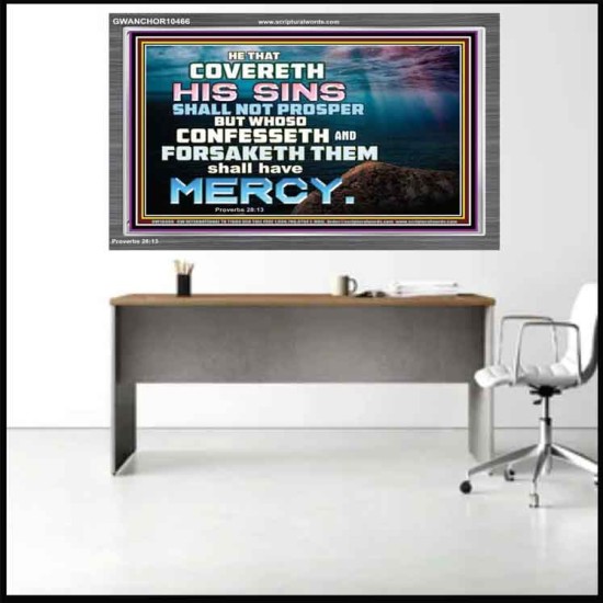 HE THAT COVERETH HIS SIN SHALL NOT PROSPER  Contemporary Christian Wall Art  GWANCHOR10466  