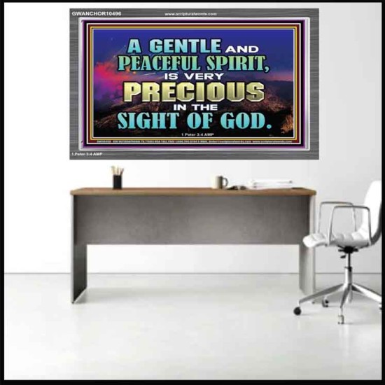 GENTLE AND PEACEFUL SPIRIT VERY PRECIOUS IN GOD SIGHT  Bible Verses to Encourage  Acrylic Frame  GWANCHOR10496  