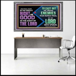 DO THAT WHICH IS RIGHT AND GOOD IN THE SIGHT OF THE LORD  Righteous Living Christian Acrylic Frame  GWANCHOR10533  "33X25"