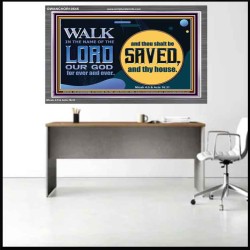 WALK IN THE NAME OF THE LORD JEHOVAH  Christian Art Acrylic Frame  GWANCHOR10545  "33X25"