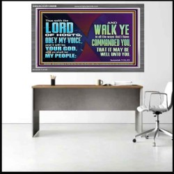 WALK YE IN ALL THE WAYS I HAVE COMMANDED YOU  Custom Christian Artwork Acrylic Frame  GWANCHOR10609B  "33X25"