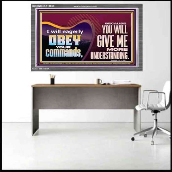 EAGERLY OBEY COMMANDMENT OF THE LORD  Unique Power Bible Acrylic Frame  GWANCHOR10691  