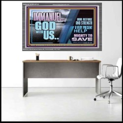 IMMANUEL..GOD WITH US MIGHTY TO SAVE  Unique Power Bible Acrylic Frame  GWANCHOR10712  "33X25"