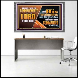 DILIGENTLY KEEP THE COMMANDMENTS OF THE LORD OUR GOD  Ultimate Inspirational Wall Art Acrylic Frame  GWANCHOR10719  "33X25"