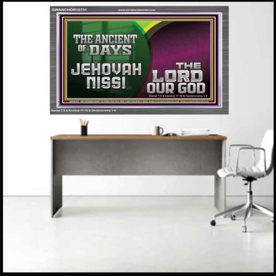 THE ANCIENT OF DAYS JEHOVAHNISSI THE LORD OUR GOD  Scriptural Décor  GWANCHOR10731  