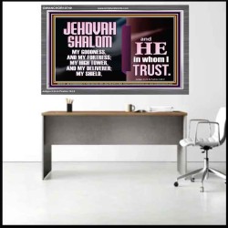 JEHOVAH SHALOM OUR GOODNESS FORTRESS HIGH TOWER DELIVERER AND SHIELD  Encouraging Bible Verse Acrylic Frame  GWANCHOR10749  "33X25"