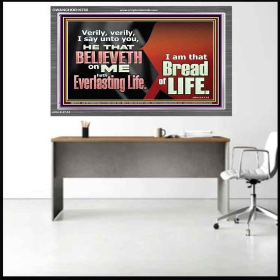 HE THAT BELIEVETH ON ME HATH EVERLASTING LIFE  Contemporary Christian Wall Art  GWANCHOR10758  
