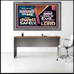 WHOSO HEARKENETH UNTO THE LORD SHALL DWELL SAFELY  Christian Artwork  GWANCHOR10767  "33X25"