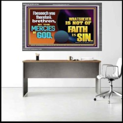WHATSOEVER IS NOT OF FAITH IS SIN  Contemporary Christian Paintings Acrylic Frame  GWANCHOR10793  