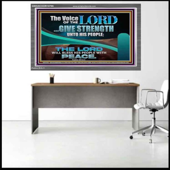 THE VOICE OF THE LORD GIVE STRENGTH UNTO HIS PEOPLE  Contemporary Christian Wall Art Acrylic Frame  GWANCHOR10795  