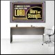 GIVE UNTO THE LORD GLORY AND STRENGTH  Sanctuary Wall Picture Acrylic Frame  GWANCHOR11751  