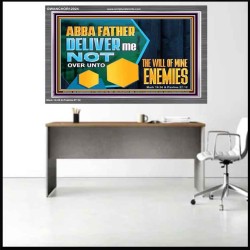 DELIVER ME NOT OVER UNTO THE WILL OF MINE ENEMIES  Children Room Wall Acrylic Frame  GWANCHOR12024  "33X25"
