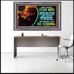 BELOVED BE STRONG YEA BE STRONG  Biblical Art Acrylic Frame  GWANCHOR12062  "33X25"