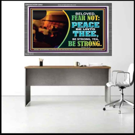 BELOVED BE STRONG YEA BE STRONG  Biblical Art Acrylic Frame  GWANCHOR12062  