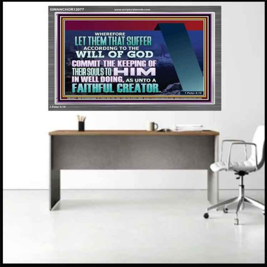 KEEP THY SOULS UNTO GOD IN WELL DOING  Bible Verses to Encourage Acrylic Frame  GWANCHOR12077  