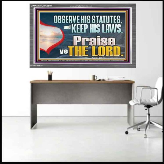 OBSERVE HIS STATUES AND KEEP HIS LAWS  Custom Art and Wall Décor  GWANCHOR12140  