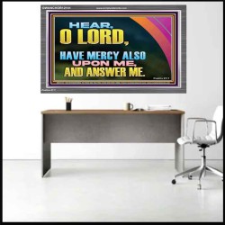 HAVE MERCY ALSO UPON ME AND ANSWER ME  Custom Art Work  GWANCHOR12141  "33X25"