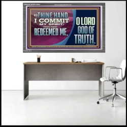 REDEEMED ME O LORD GOD OF TRUTH  Righteous Living Christian Picture  GWANCHOR12363  "33X25"