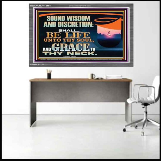 SOUND WISDOM AND DISCRETION SHALL BE LIFE UNTO THY SOUL  Children Room Wall Acrylic Frame  GWANCHOR12407  