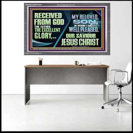 MY BELOVED SON IN WHOM I AM WELL PLEASED OUR SAVIOUR JESUS CHRIST  Eternal Power Acrylic Frame  GWANCHOR12431  