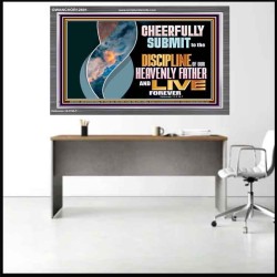 CHEERFULLY SUBMIT TO THE DISCIPLINE OF OUR HEAVENLY FATHER  Scripture Wall Art  GWANCHOR12691  "33X25"