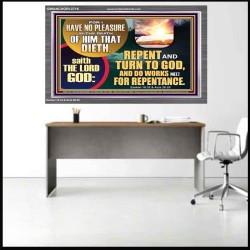 REPENT AND TURN TO GOD AND DO WORKS MEET FOR REPENTANCE  Christian Quotes Acrylic Frame  GWANCHOR12716  "33X25"