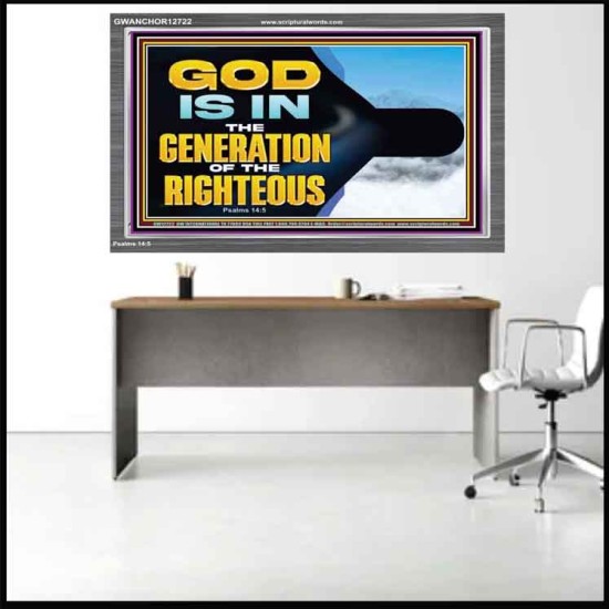 GOD IS IN THE GENERATION OF THE RIGHTEOUS  Scripture Art  GWANCHOR12722  