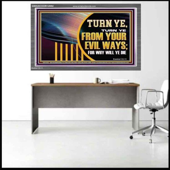 TURN FROM YOUR EVIL WAYS  Religious Wall Art   GWANCHOR12952  