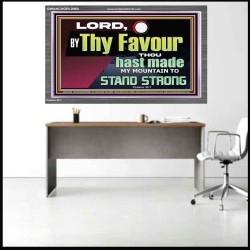 THY FAVOUR HAST MADE MY MOUNTAIN TO STAND STRONG  Modern Christian Wall Décor Acrylic Frame  GWANCHOR12960  "33X25"