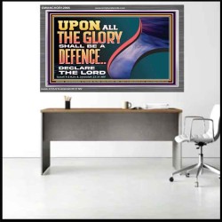 UPON ALL GLORY SHALL BE A DEFENCE  Art & Wall Décor  GWANCHOR12965  "33X25"