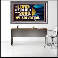 THE LORD IS MY STRENGTH AND SONG AND MY SALVATION  Righteous Living Christian Acrylic Frame  GWANCHOR13033  "33X25"