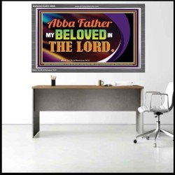 ABBA FATHER MY BELOVED IN THE LORD  Religious Art  Glass Acrylic Frame  GWANCHOR13096  "33X25"