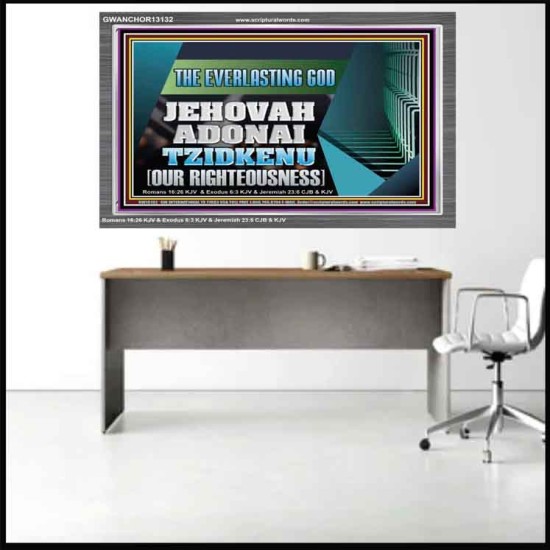 THE EVERLASTING GOD JEHOVAH ADONAI TZIDKENU OUR RIGHTEOUSNESS  Contemporary Christian Paintings Acrylic Frame  GWANCHOR13132  