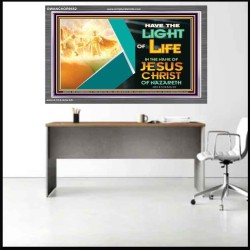 THE LIGHT OF LIFE OUR LORD JESUS CHRIST  Righteous Living Christian Acrylic Frame  GWANCHOR9552  "33X25"