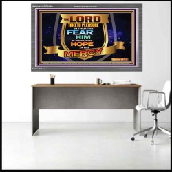 THE LORD TAKETH PLEASURE IN THEM THAT FEAR HIM  Sanctuary Wall Picture  GWANCHOR9563  "33X25"