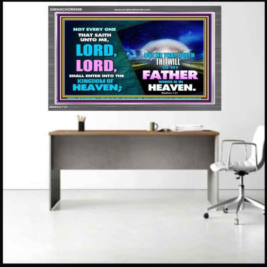 DOING THE WILL OF GOD ONE OF THE KEY TO KINGDOM OF HEAVEN  Righteous Living Christian Acrylic Frame  GWANCHOR9586  