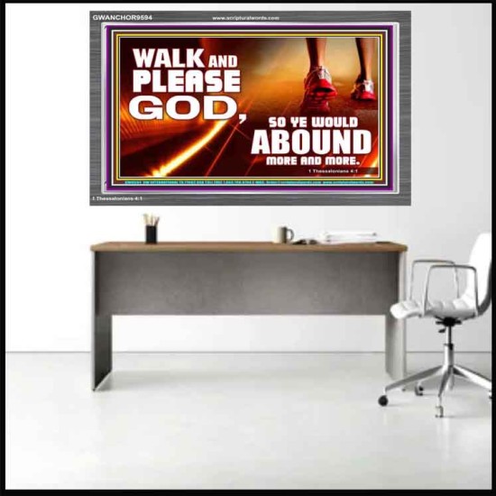 WALK AND PLEASE GOD  Scripture Art Acrylic Frame  GWANCHOR9594  
