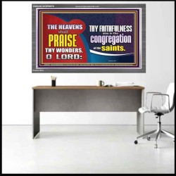 HEAVENS SHALL PRAISE THY WONDERS O LORD  Scriptural Wall Art  GWANCHOR9976  "33X25"