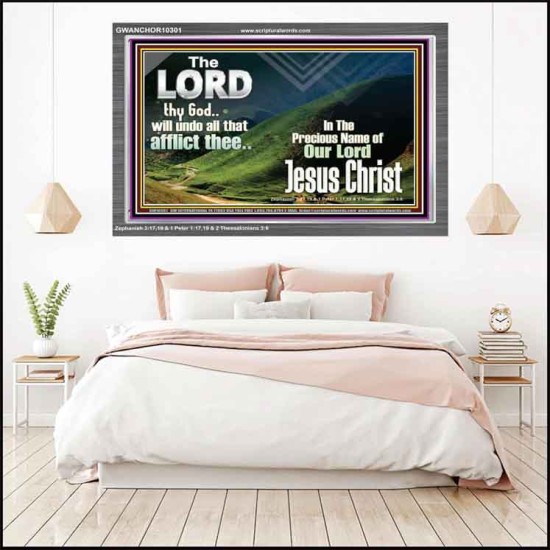 THE LORD WILL UNDO ALL THY AFFLICTIONS  Custom Wall Scriptural Art  GWANCHOR10301  