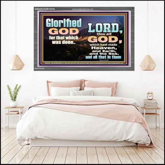 GLORIFIED GOD FOR WHAT HE HAS DONE  Unique Bible Verse Acrylic Frame  GWANCHOR10318  