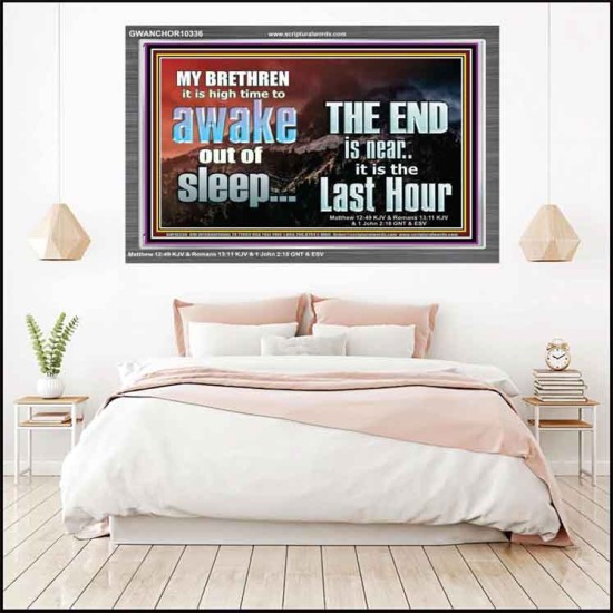 BRETHREN AWAKE OUT OF SLEEP THE END IS NEAR  Bible Verse Acrylic Frame Art  GWANCHOR10336  