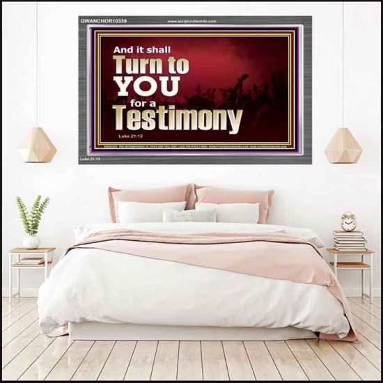 IT SHALL TURN TO YOU FOR A TESTIMONY  Inspirational Bible Verse Acrylic Frame  GWANCHOR10339  