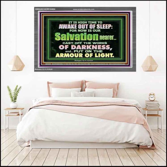 OUR SALVATION IS NEARER PUT ON THE ARMOUR OF LIGHT  Church Acrylic Frame  GWANCHOR10404  