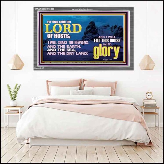 I WILL FILL THIS HOUSE WITH GLORY  Righteous Living Christian Acrylic Frame  GWANCHOR10420  