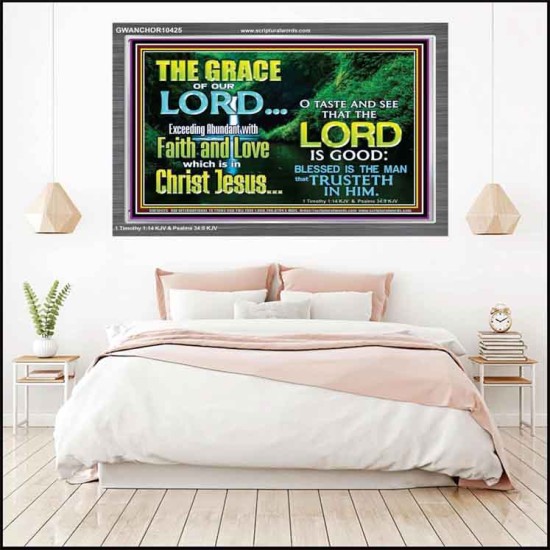 SEEK THE EXCEEDING ABUNDANT FAITH AND LOVE IN CHRIST JESUS  Ultimate Inspirational Wall Art Acrylic Frame  GWANCHOR10425  